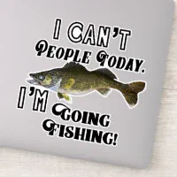 Funny Walleye Fishing Quote People Sports Hobby Sticker
