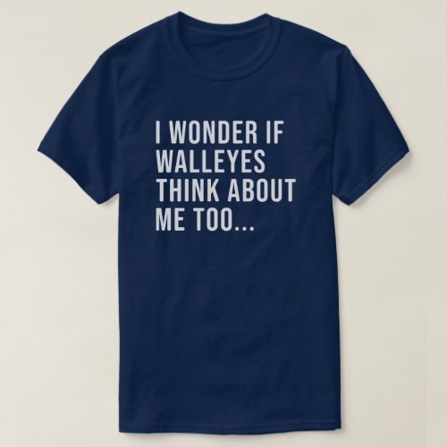 Funny Walleye Fishing Shirt for Men and Women