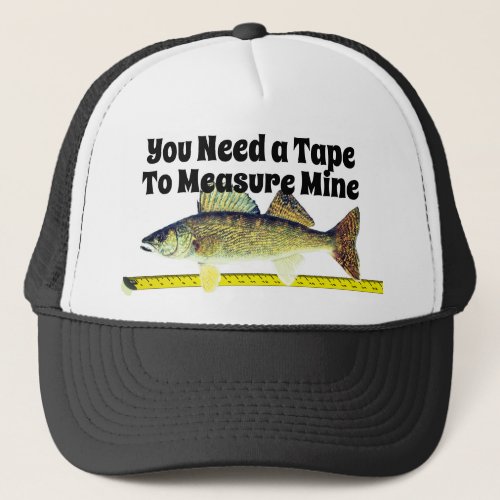 Funny Walleye Pike and Tape Measure Trucker Hat