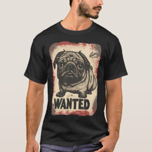 Funny Wanted Pug, Cute Pug, Retro Vintage T-Shirt