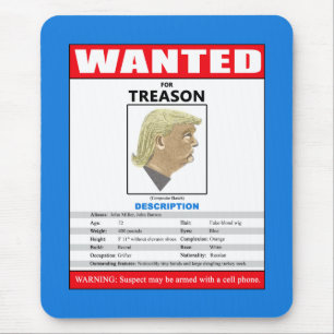 Funny Wanted Trump For Treason Mouse Pad