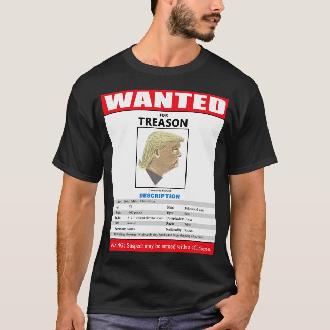 Funny Wanted Trump For Treason T-Shirt (Front)