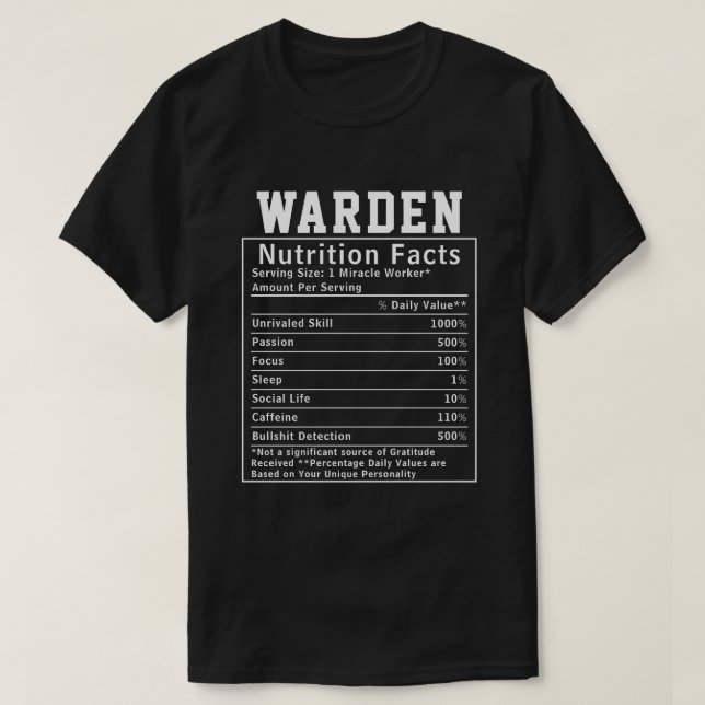 Funny Warden Nutrition Facts Prison Staff Gift T-Shirt (Design Front)