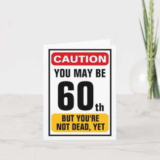 Funny Warning 60th Birthday Party Decorations Card