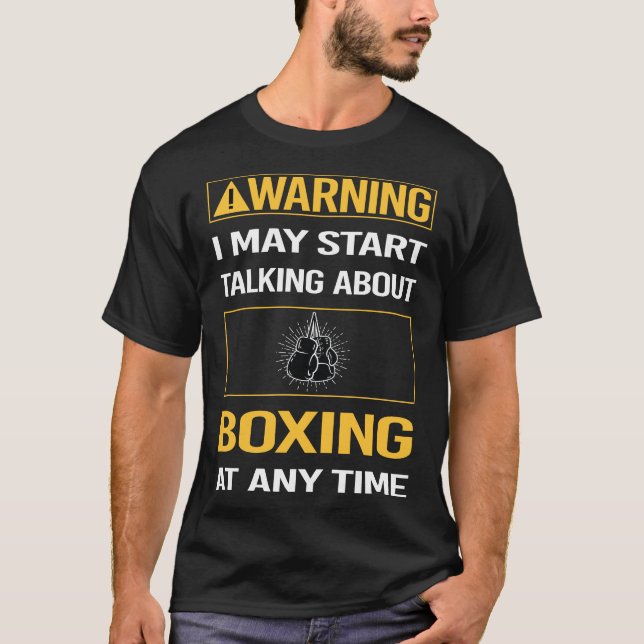 Funny Warning Boxing T-Shirt (Front)