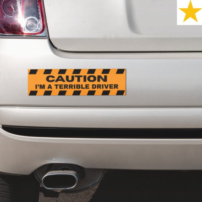 Funny Warning Caution Bad Driver Driving Humor  Bumper Sticker (Creator Uploaded)