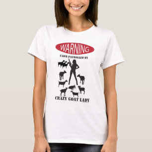 Patrolled By Crazy Goat Lady T-Shirt