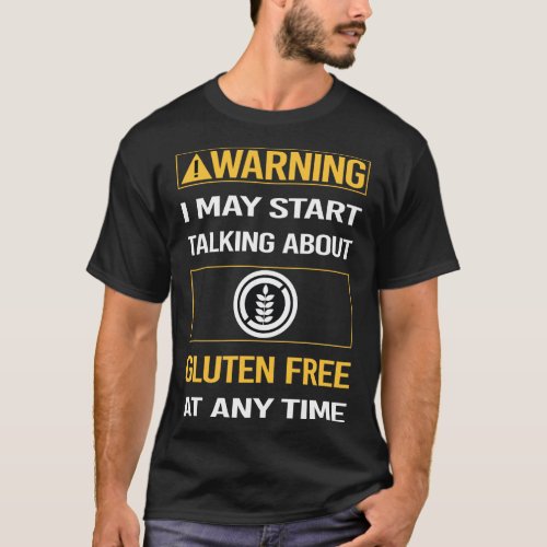 Funny Warning Gluten Free T_Shirt