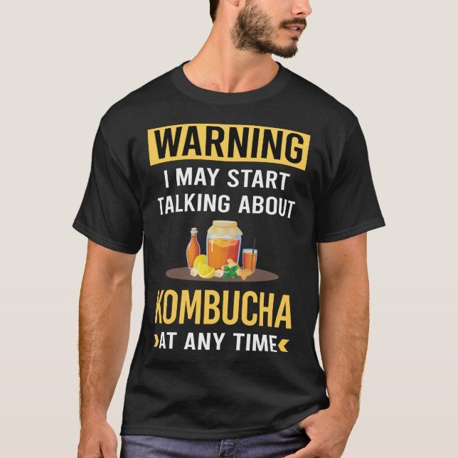 Funny Warning Kombucha Booch T-Shirt (Front)