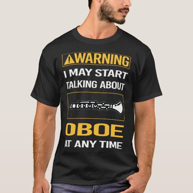 Funny Warning Oboe T-Shirt (Front)