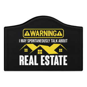 Funny Warning Real Estate Realtor Quote Door Sign