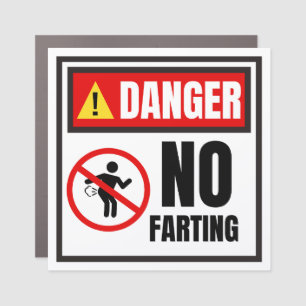 funny warning sign, danger no farting  car magnet