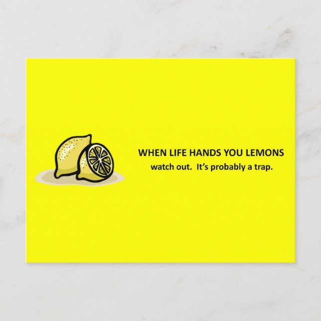 Funny Warning Trap When Life Gives You Lemons Postcard (Front)