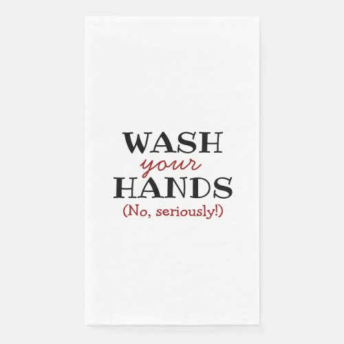 Funny Wash Your Hands Bathroom Humor Paper Guest Towels