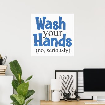 Funny Wash Your Hands Bathroom Hygiene Sign | Zazzle