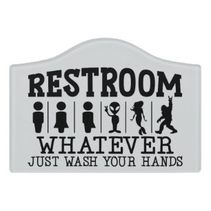 Funny Wash Your Hands Gender Neutral Restroom Door Sign