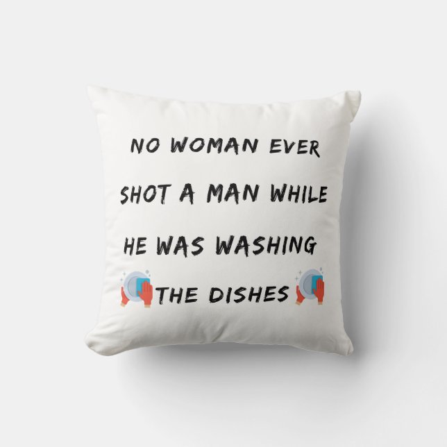 Funny Washing Dishes Quote, Funny Kitchen Quotes Throw Pillow (Front)