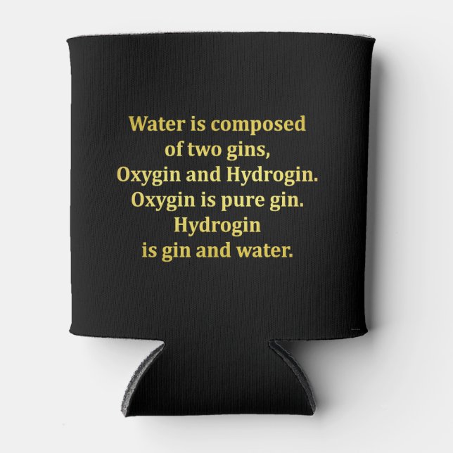 Funny Water and Gin Joke Can Cooler (Front)