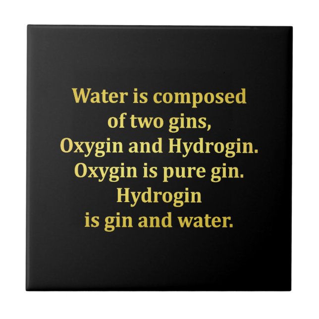Funny Water and Gin Joke Ceramic Tile (Front)
