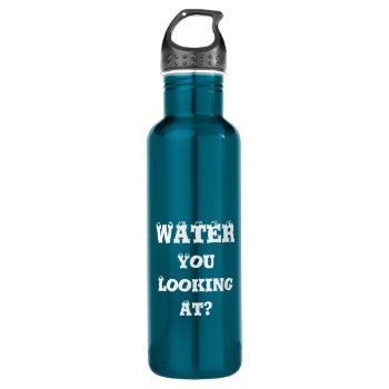 Funny Water Bottle by no_reason at Zazzle