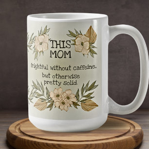 Funny Watercolor Floral Sarcastic Phrase Mom large Coffee Mug