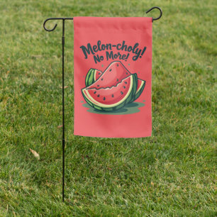 Funny Watermelon Pun "Melon-choly No More" Garden Flag