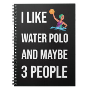 Funny Waterpolo Gifts Player Sport Humor Fan Notebook