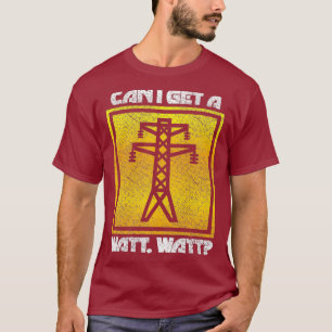 Funny Watt Watt Lineman Electrical Engineer Men T-Shirt