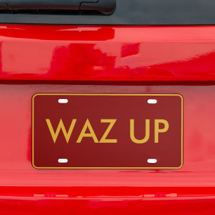 Funny Waz Up Phrase with Bold Yellow Text License Plate