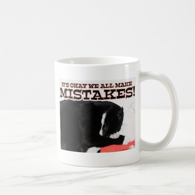 Funny We All Make Mistakes Slogan Cat Photo Coffee Mug (Right)