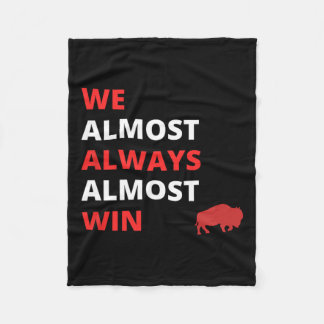 Funny we Almost Always Almost Win' Football Fleece Blanket