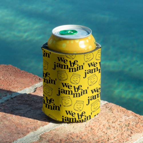 Funny We Be Jammin Smiling Dancing Canning Jars Can Cooler