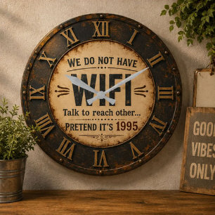Funny We Do Not Have WiFi Rustic Farmhouse Large Clock
