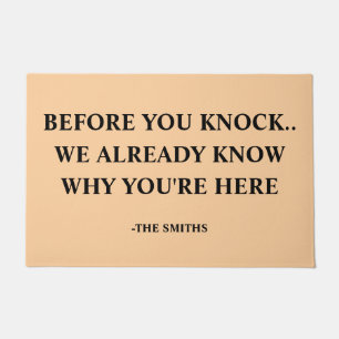 Funny "We Know Why You're Here" Custom Family Name Doormat