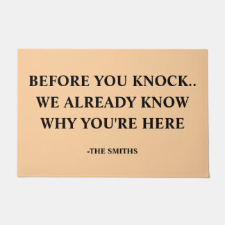 Funny "We Know Why You're Here" Custom Family Name Doormat