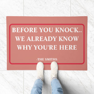 Funny "We Know Why You're Here" Custom Family Name Doormat