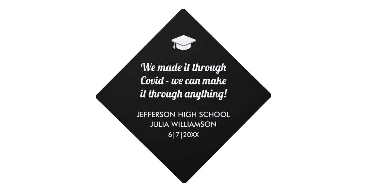 Funny We Made it Covid Class of 2021 Black White Graduation Cap Topper ...
