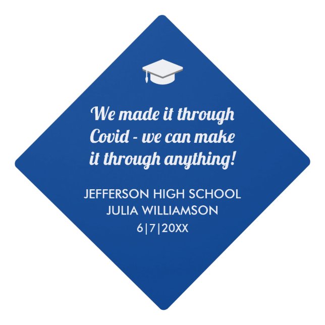 Funny We Made it Covid Class of 2021 Blue White Graduation Cap Topper (Front)