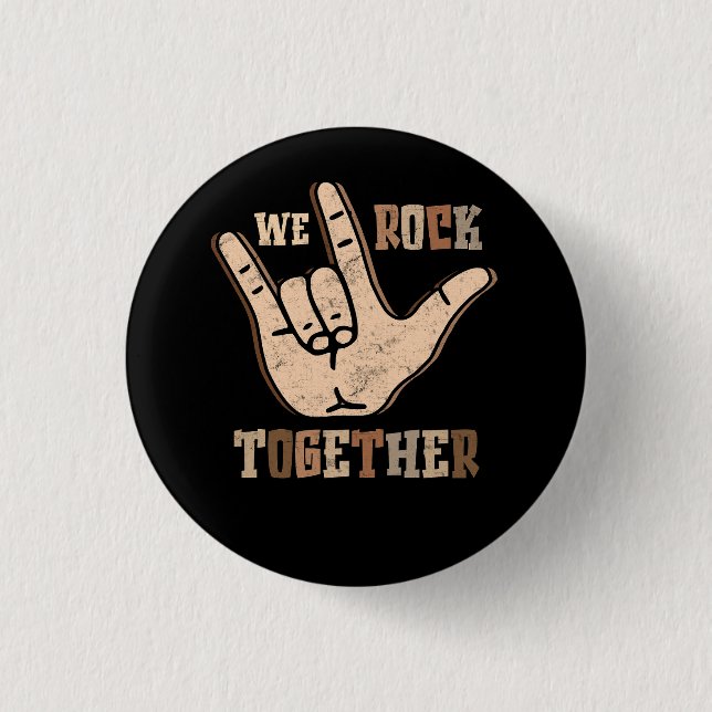 Funny We Rock Together Hands Sign Language Distres Button (Front)