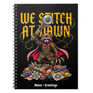 Funny We Stitch At Dawn Raccoon Sewing Quilting Notebook