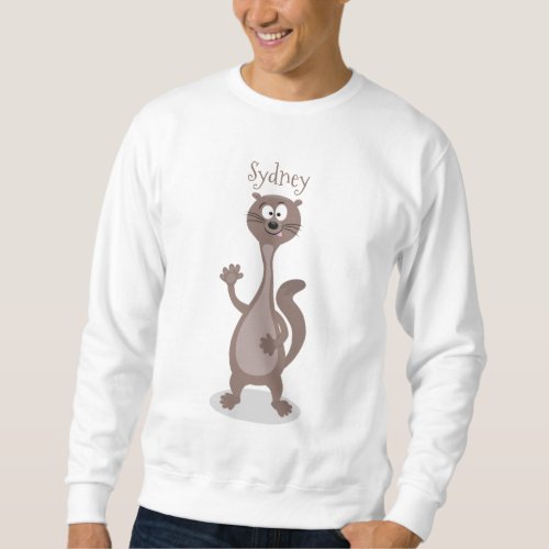 Funny weasel cartoon illustration sweatshirt