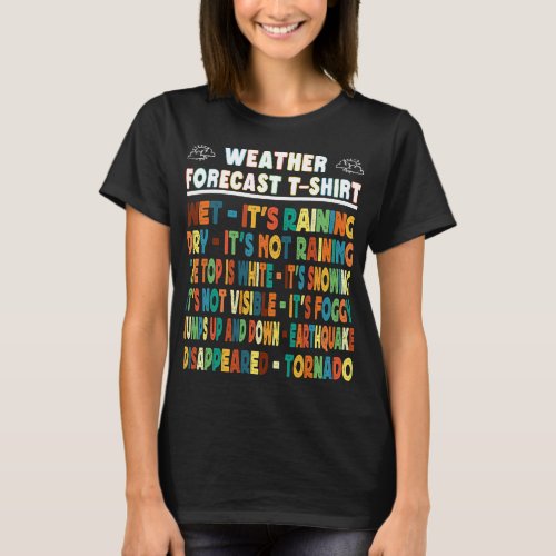 Funny Weather Forecast a Funny Meteorologist Torna T_Shirt