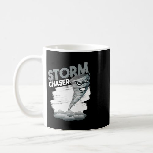 Funny Weather Meteorologist Storm Chasers Hurrican Coffee Mug