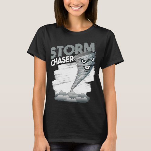 Funny Weather Meteorologist Storm Chasers Hurrican T_Shirt