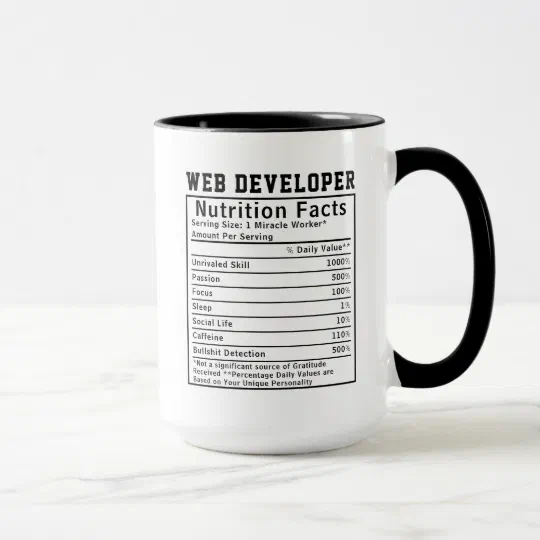 Funny Web Developer Nutrition Facts Coding Life  Mug