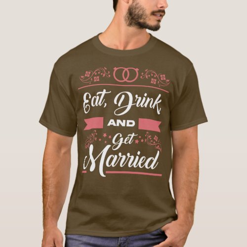 Funny Wedding and Bachelorette Party Bride and Gro T_Shirt