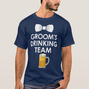 Funny Wedding Bachelor Party Grooms Drinking Team T-Shirt