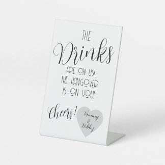 Funny Wedding Bar Sign – “The Drinks Are On Us” 