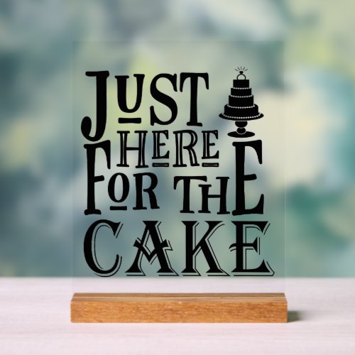Funny Wedding Cake Acrylic Sign