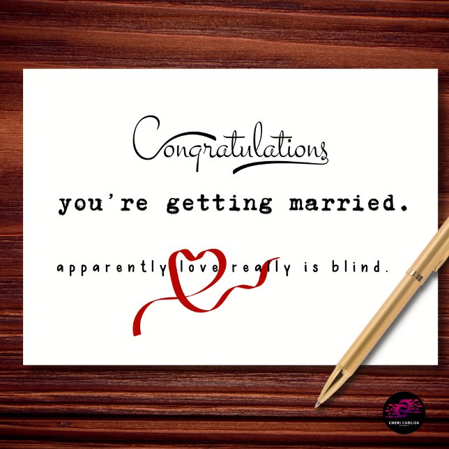 Funny Wedding Congratulations Love Is Blind Joke Card (love is blind. apparently engagement proves it.)